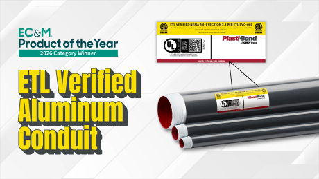 ETL Verified Label on Aluminum Conduit Brings Home a Category Win in the EC&M Product of the Year Awards